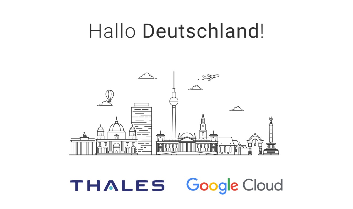 Hallo Deutschland Thales Google Cloud